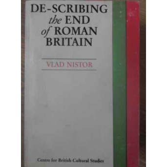DE-SCRIBING THE END OF ROMAN BRITAIN