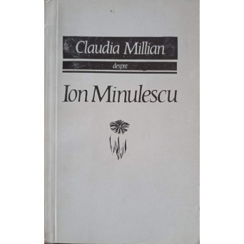 CLAUDIA MILLIAN DESPRE ION MINULESCU