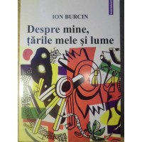 DESPRE MINE, TARILE MELE SI LUME DESPRE MINE, TARILE MELE SI LUME
