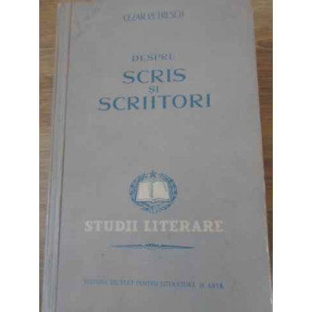 DESPRE SCRIS SI SCRIITORI. ESEURI
