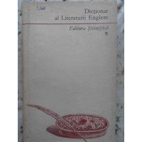 DICTIONAR AL LITERATURII ENGLEZE DICTIONAR AL LITERATURII ENGLEZE