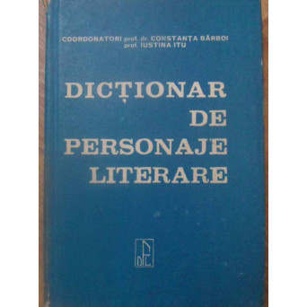 DICTIONAR DE PERSONAJE LITERARE