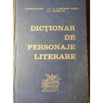 DICTIONAR DE PERSONAJE LITERARE