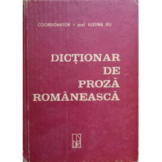 DICTIONAR DE PROZA ROMANEASCA