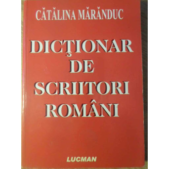 DICTIONAR DE SCRIITORI ROMANI