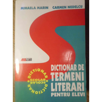 DICTIONAR DE TERMENI LITERARI PENTRU ELEVI