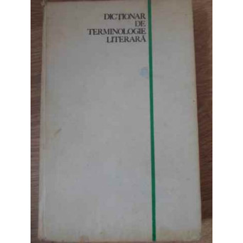 DICTIONAR DE TERMINOLOGIE LITERARA