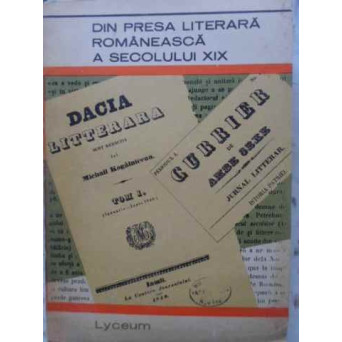 DIN PRESA LITERARA ROMANEASCA A SECOLULUI XIX
