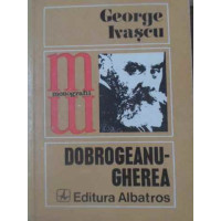 DOBROGEANU-GHEREA DOBROGEANU-GHEREA
