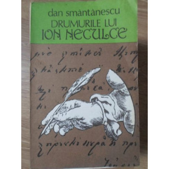 DRUMURILE LUI ION NECULCE