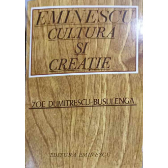 EMINESCU CULTURA SI CREATIE