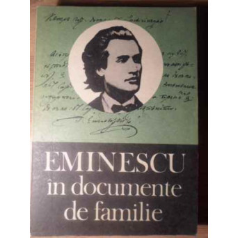 EMINESCU IN DOCUMENTE DE FAMILIE