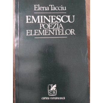 EMINESCU. POEZIA ELEMENTELOR