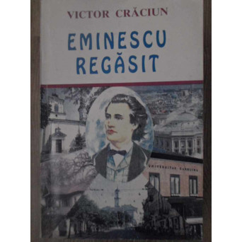 EMINESCU REGASIT