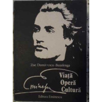 EMINESCU VIATA, OPERA, CULTURA