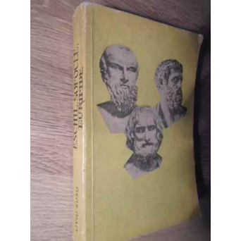 ESCHIL, SOFOCLE, EURIPIDE