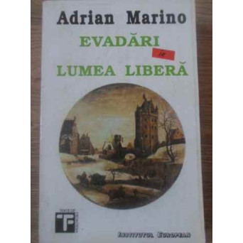 EVADARI IN LUMEA LIBERA