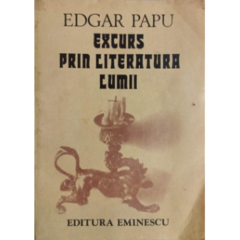EXCURS PRIN LITERATURA LUMII