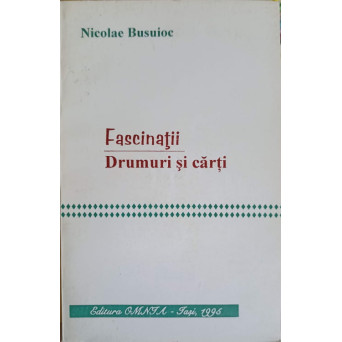 FASCINATII DRUMURI SI CARTI