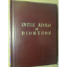 G. CALINESCU - INTRE APOLLO SI DIONYSOS