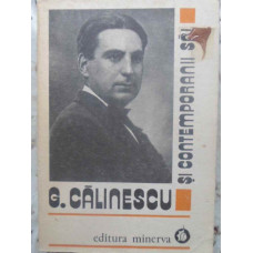 G. CALINESCU SI CONTEMPORANII SAI. CORESPONDENTA PRIMITA VOL.1