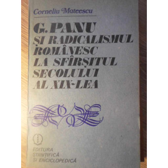 G. PANU SI RADICALISMUL ROMANESC LA SFARSITUL SECOLULUI AL XIX-LEA