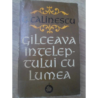 GALCEAVA INTELEPTULUI CU LUMEA PSEUDOJURNAL DE MORALIST VOL.2 (1943-1949)