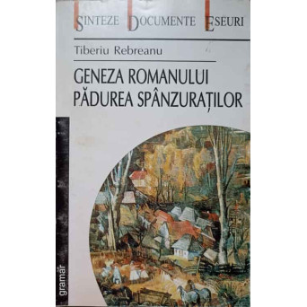 GENEZA ROMANULUI PADUREA SPANZURATILOR