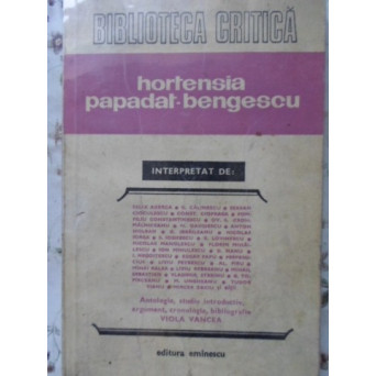 HORTENSIA PAPADAT-BENGESCU INTERPRETAT