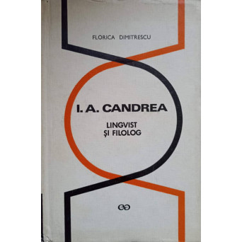 I. A. CANDREA LINGVIST SI FILOLOG
