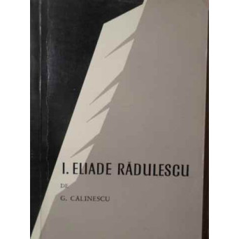 I. ELIADE RADULESCU SI SCOALA SA