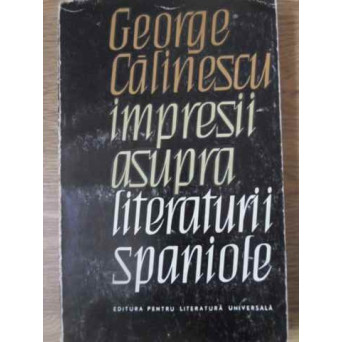 IMPRESII ASUPRA LITERATURII SPANIOLE