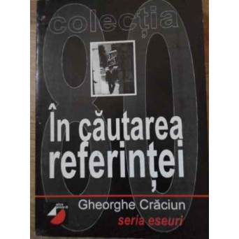 IN CAUTAREA REFERINTEI