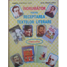 INDRUMATOR PENTRU RECEPTAREA TEXTELOR LITERARE CLASA A V-A