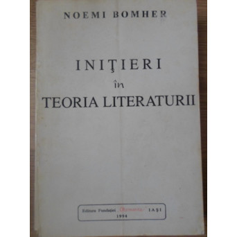 INITIERI IN TEORIA LITERATURII (CONTINE ADNOTARI, SUBLINIERI)