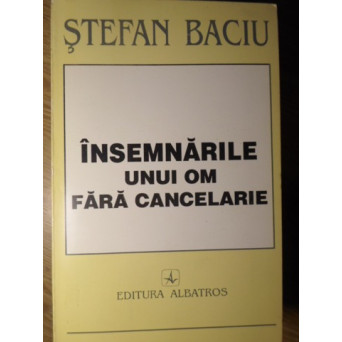 INSEMNARILE UNUI OM FARA CANCELARIE. EVOCARI