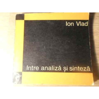 INTRE ANALIZA SI SINTEZA