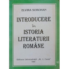 INTRODUCERE IN ISTORIA LITERATURII ROMANE
