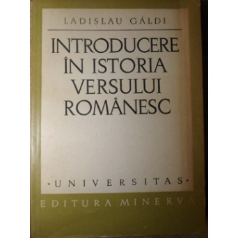 INTRODUCERE IN ISTORIA VERSULUI ROMANESC