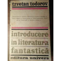INTRODUCERE IN LITERATURA FANTASTICA INTRODUCERE IN LITERATURA FANTASTICA