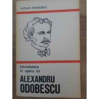 INTRODUCERE IN OPERA LUI ALEXANDRU ODOBESCU INTRODUCERE IN OPERA LUI ALEXANDRU ODOBESCU