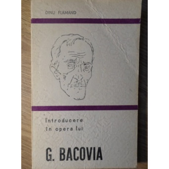 INTRODUCERE IN OPERA LUI G. BACOVIA