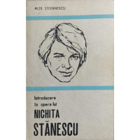 INTRODUCERE IN OPERA LUI NICHITA STANESCU INTRODUCERE IN OPERA LUI NICHITA STANESCU
