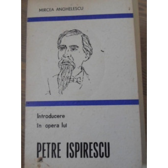 INTRODUCERE IN OPERA LUI PETRE ISPIRESCU