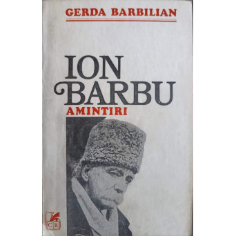 ION BARBU. AMINTIRI