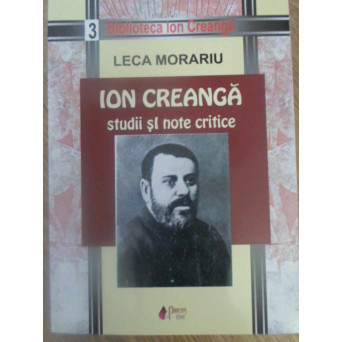 ION CREANGA STUDII SI NOTE CRITICE
