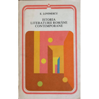 ISTORIA LITERATURII ROMANE CONTEMPORANE
