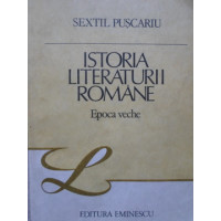 ISTORIA LITERATURII ROMANE. EPOCA VECHE ISTORIA LITERATURII ROMANE. EPOCA VECHE
