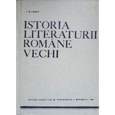 ISTORIA LITERATURII ROMANE VECHI