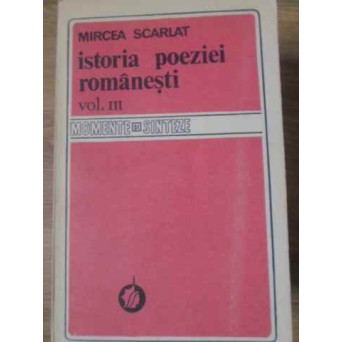 ISTORIA POEZIEI ROMANESTI VOL.3
